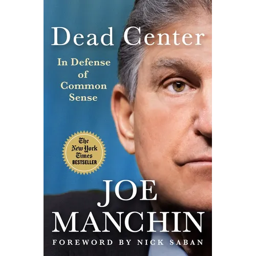 Dead Center: In Defense of Common Sense - Hardcover