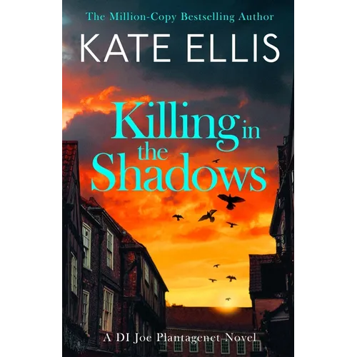 Killing in the Shadows: The Brand New Book in the Di Joe Plantagenet Crime Series - Hardcover