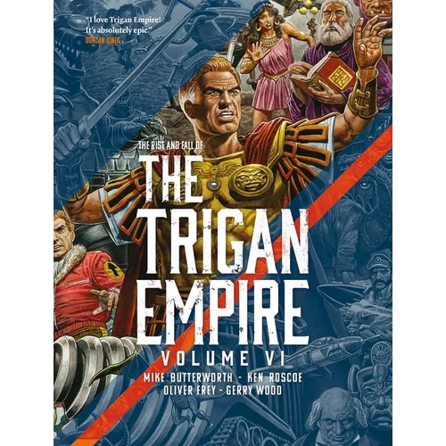 The Rise and Fall of the Trigan Empire Volume VI
