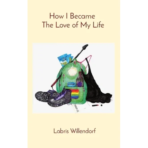 How I Became The Love of My Life - Paperback