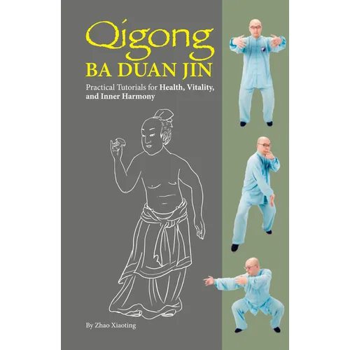 Qigong: Ba Duan Jin - Paperback