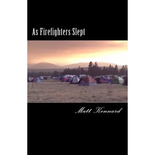 As Firefighters Slept - Paperback