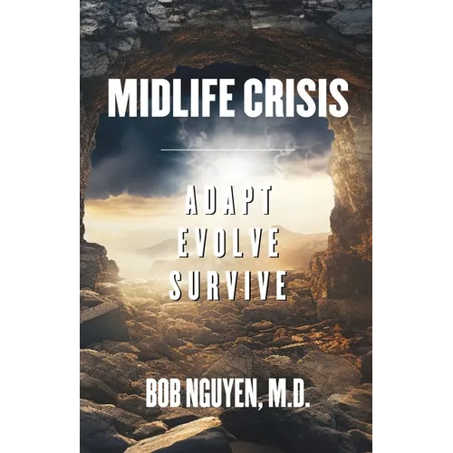 Midlife Crisis: Adapt, Evolve, Survive