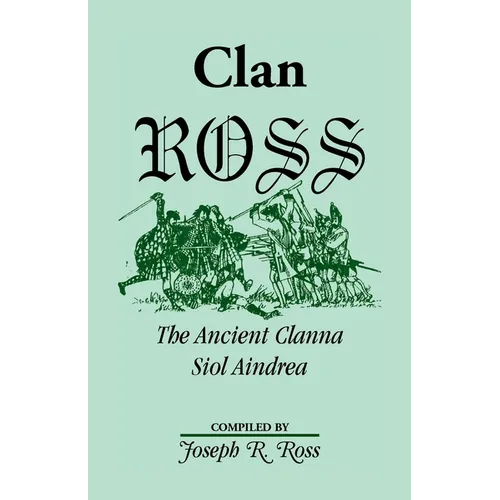 Clan Ross: The Clanna Siol Aindrea - Paperback