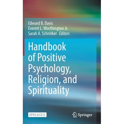 Handbook of Positive Psychology, Religion, and Spirituality