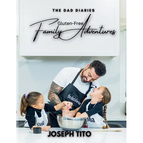 Gluten-Free Family Adventures - Paperback