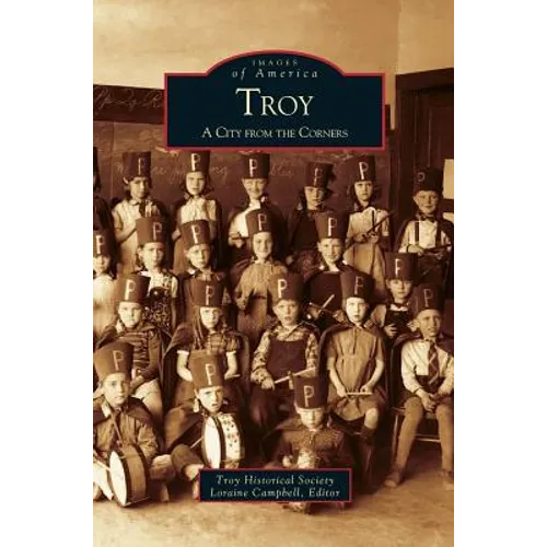 Troy: A City from the Corners - Hardcover