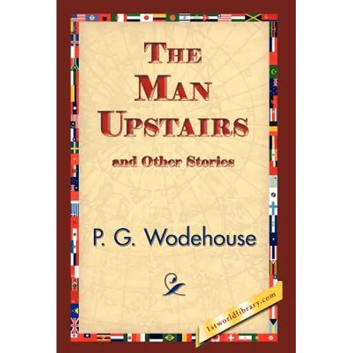 The Man Upstairs and Other Stories - Hardcover