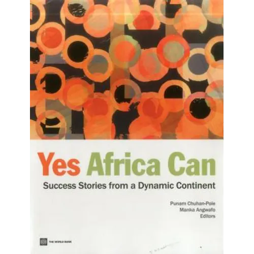 Yes Africa Can: Success Stories from a Dynamic Continent - Paperback