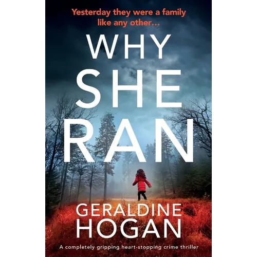 Why She Ran: A completely gripping crime thriller with a heart-stopping twist - Paperback