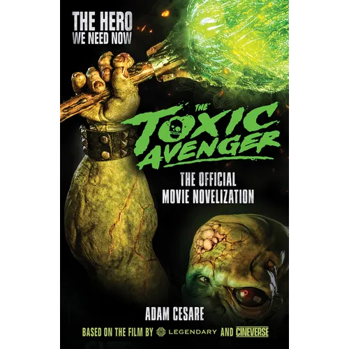 The Toxic Avenger - The Official Movie Novelization - Paperback