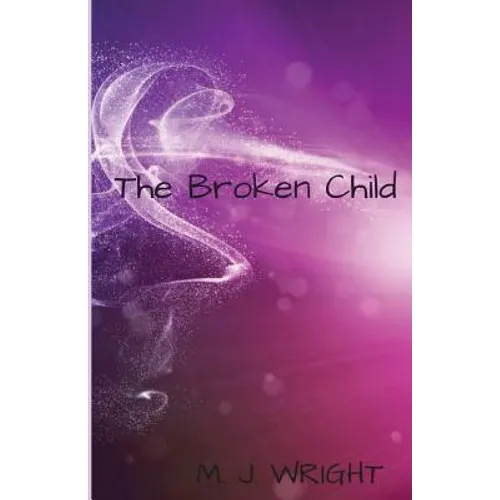 The Broken Child - Paperback