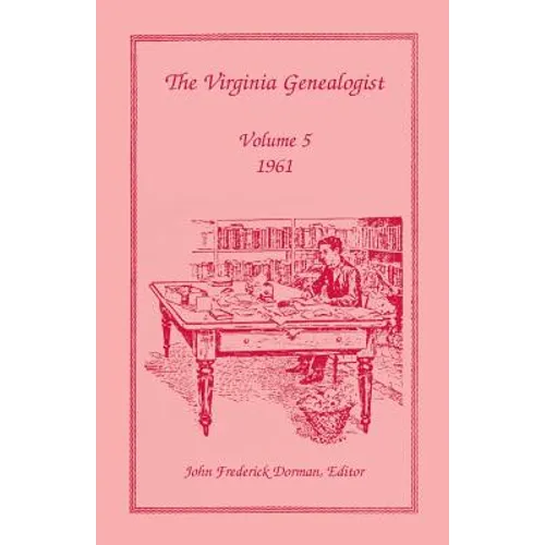 The Virginia Genealogist, Volume 5, 1961 - Paperback