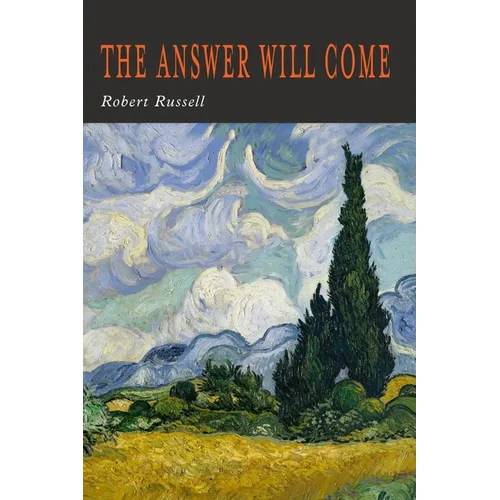 The Answer Will Come - Paperback