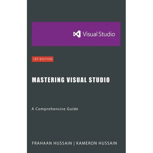 Mastering Visual Studio: A Comprehensive Guide - Paperback