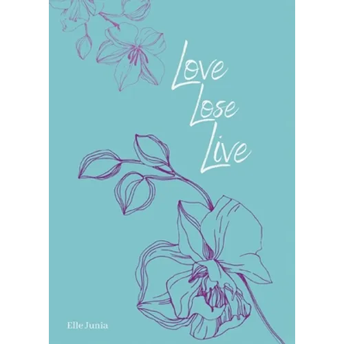 Love, Lose, Live - Paperback