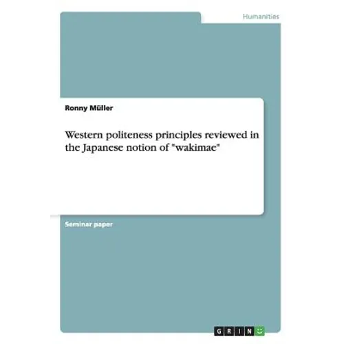 Western politeness principles reviewed in the Japanese notion of 