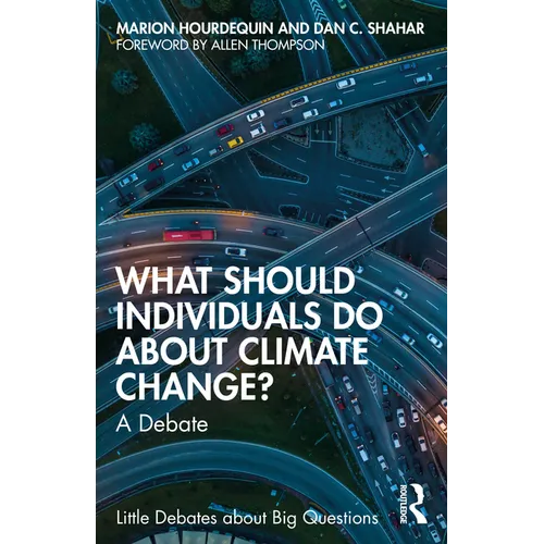 What Should Individuals Do about Climate Change?: A Debate - Paperback