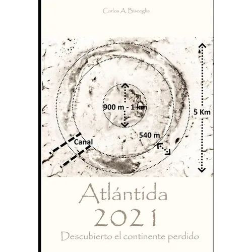 Atlántida 2021 - Descubierto el continente perdido - Paperback