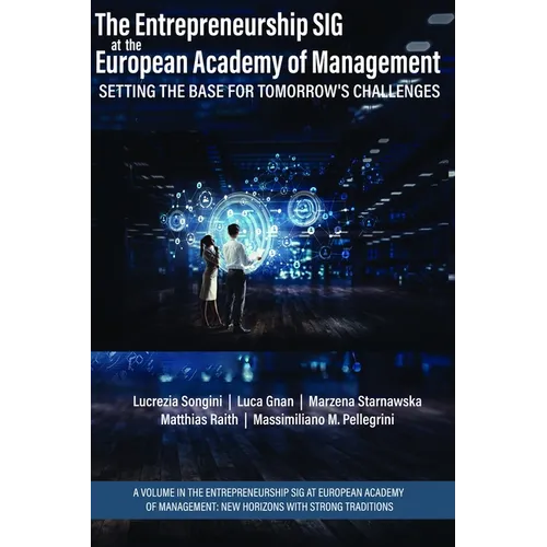 The Entrepreneurship Sig at the European Academy of Management: Setting the Base for Tomorrow's Challenges - Hardcover