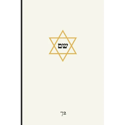 The 72 Names of God: A Magickal Grimoire - Paperback