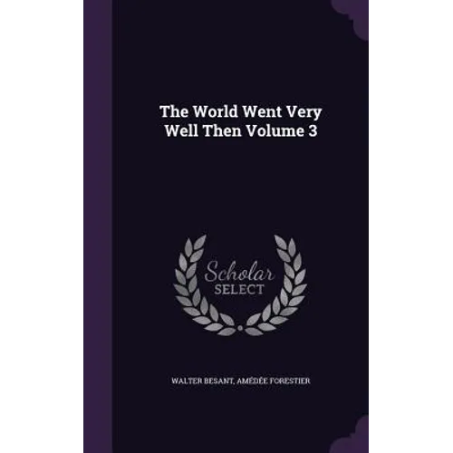 The World Went Very Well Then Volume 3 - Hardcover