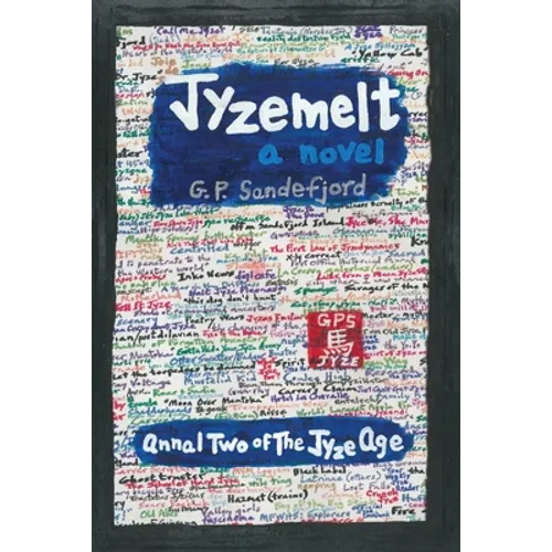 JyzeMelt - Annal Two of the Jyze Age - Paperback