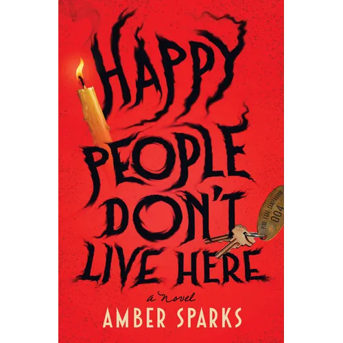 Happy People Don't Live Here - Hardcover