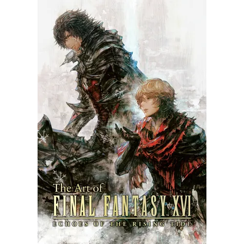 The Art of Final Fantasy XVI: Echoes of the Rising Tide - Hardcover