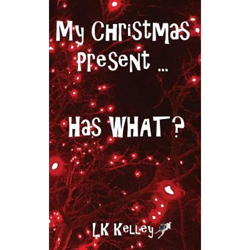 My Christmas Present... Has What? - Paperback