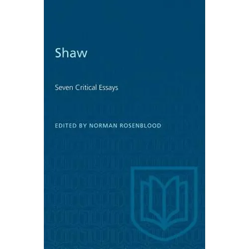 Shaw: Seven Critical Essays - Paperback