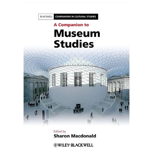 A Companion to Museum Studies - Paperback