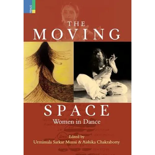 Moving Space: Women in Dance - Hardcover