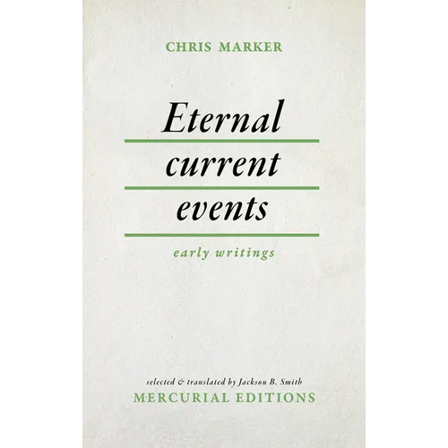 Eternal Current Events: Early Writings - Paperback