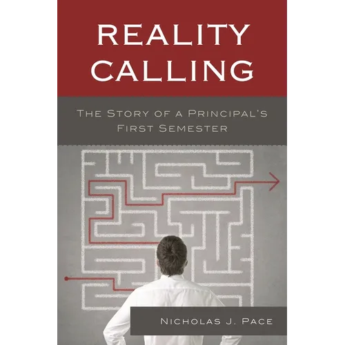 Reality Calling: The Story of a Principal's First Semester - Hardcover