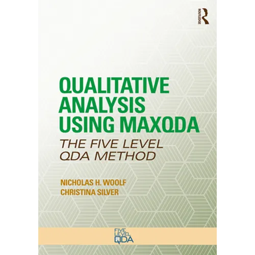 Qualitative Analysis Using MAXQDA: The Five-Level QDA(TM) Method - Paperback