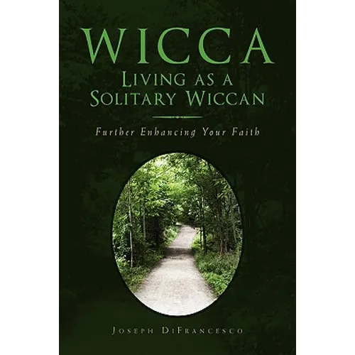 Wicca: Living as a Solitary Wiccan - Paperback