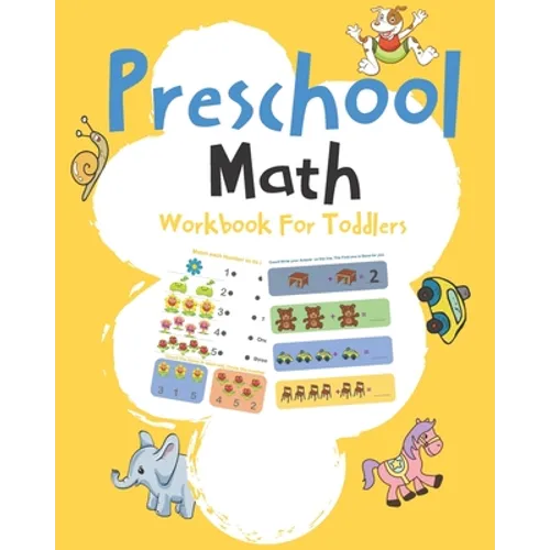 Preschool Math Workbook For Toddlers: Early Math, Math Preschool Learning Book, Kindergarten Math Workbook, Addition & Subtraction Workbook, Lines, Sh - Paperback