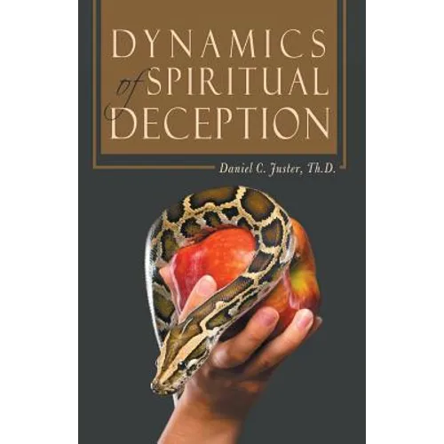 Dynamics of Spiritual Deception - Paperback