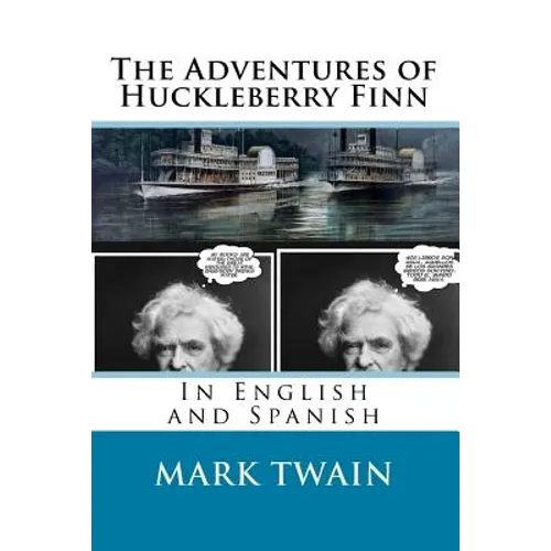 The Adventures of Huckleberry Finn: In English and Spanish - Paperback