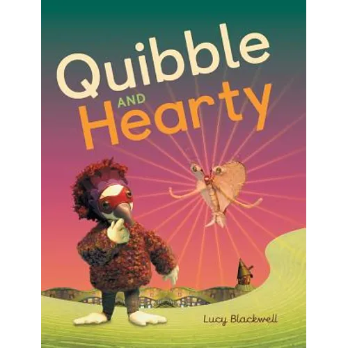Quibble and Hearty - Hardcover
