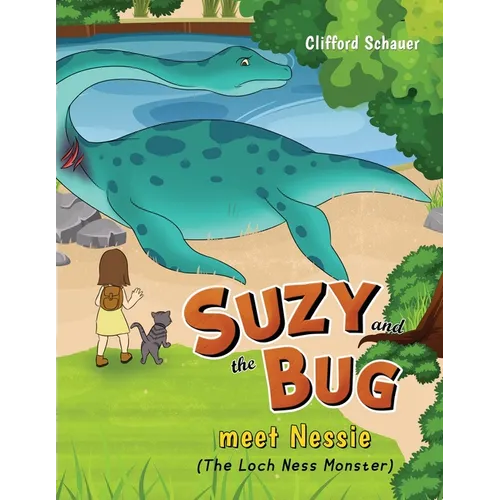 Suzy and the Bug meet Nessie: (The Loch Ness Monster) - Paperback