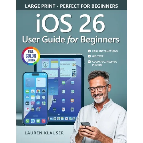 IOS 26 User Guide For Beginners - Paperback