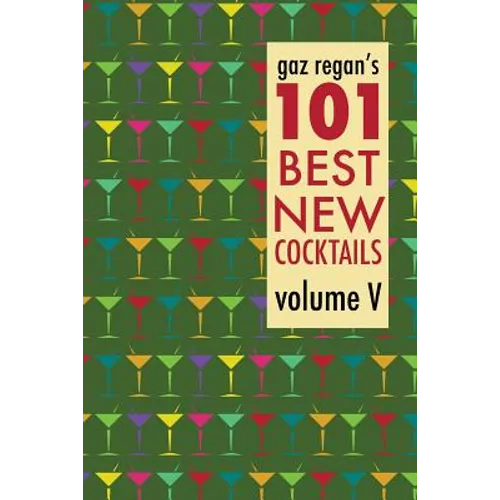 gaz regan's 101 Best New Cocktails - Paperback