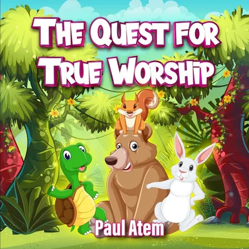 The Quest for True Worship - Paperback