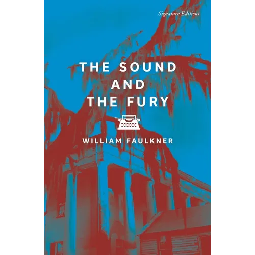 The Sound and the Fury - Paperback