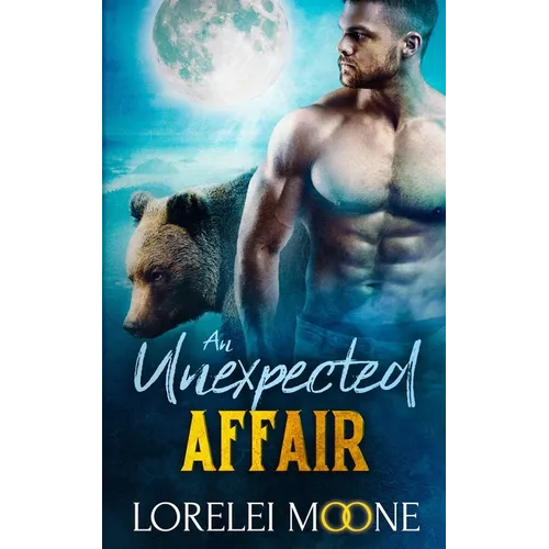Scottish Werebear An Unexpected Affair - Paperback