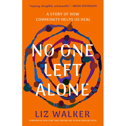 No One Left Alone: A Story of How Community Helps Us Heal