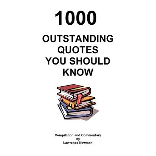1000 Outstanding Quotes You Should Know - Paperback