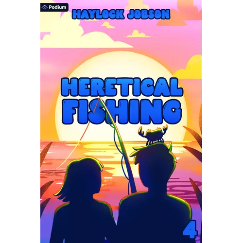 Heretical Fishing 4: A Cozy Guide to Annoying the Cults, Outsmarting the Fish, and Alienating Oneself - Paperback